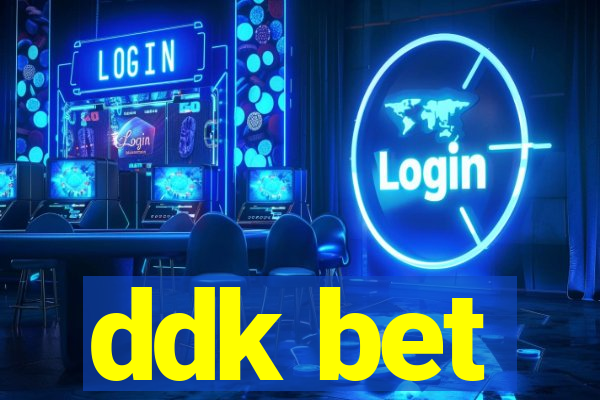 ddk bet